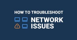 how-to-troubleshoot-network-issues